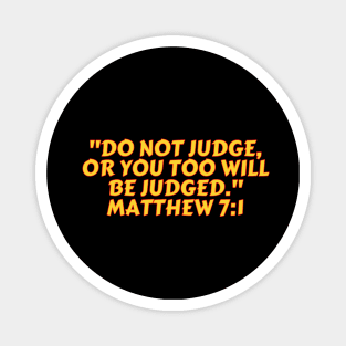 Bible Verse Matthew 7:1 Magnet